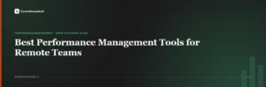Best Performance Management Tools for Remote Teams (2026)