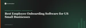 Best employee onboarding software for US small businesses